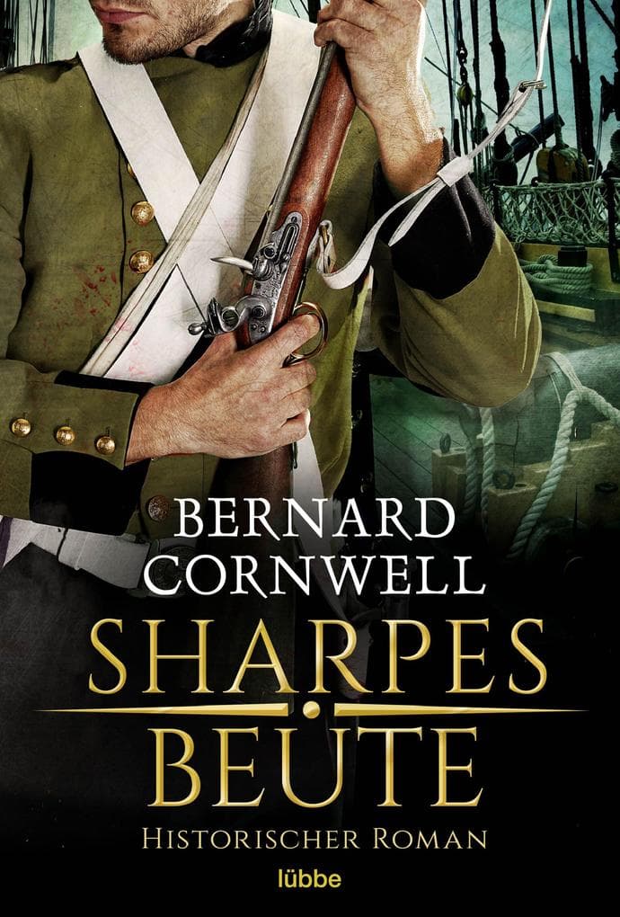 Sharpes Beute: Historischer Roman