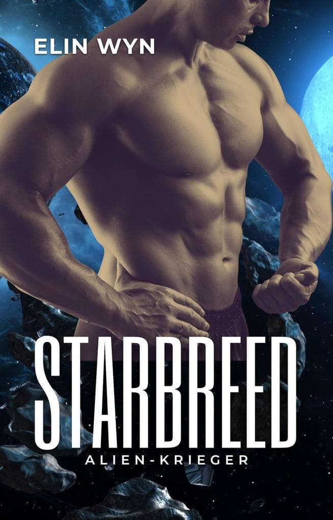 Starbreed Alien-Krieger: SciFi Romance Sammelband