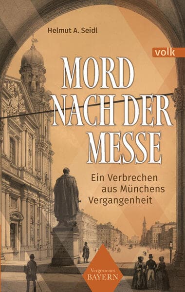 Mord nach der Messe: Ein Verbrechen aus Münchens Vergangenheit