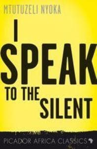 I Speak to the Silent: A Novel