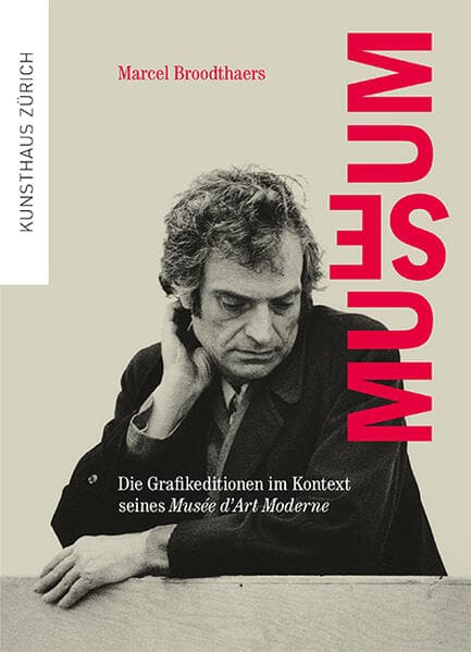 Marcel Broodthaers. Museum: Die Grafikeditionen im Kontext seines Musée d'Art Moderne