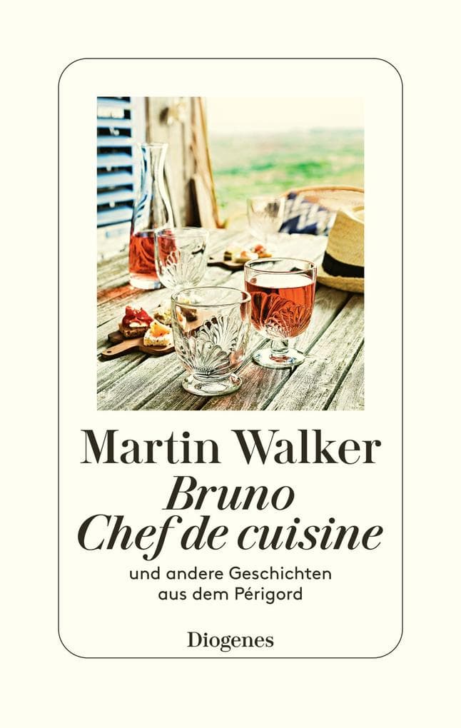 Bruno, Chef de cuisine: und andere Geschichten aus dem Périgord