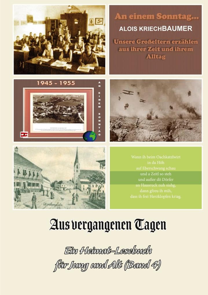 Aus vergangenen Tagen: Ein Heimat-Lesebuch für Jung und Alt (Band 4)