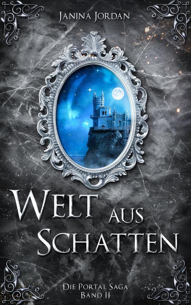 Welt aus Schatten: Die Portal Saga - Band II