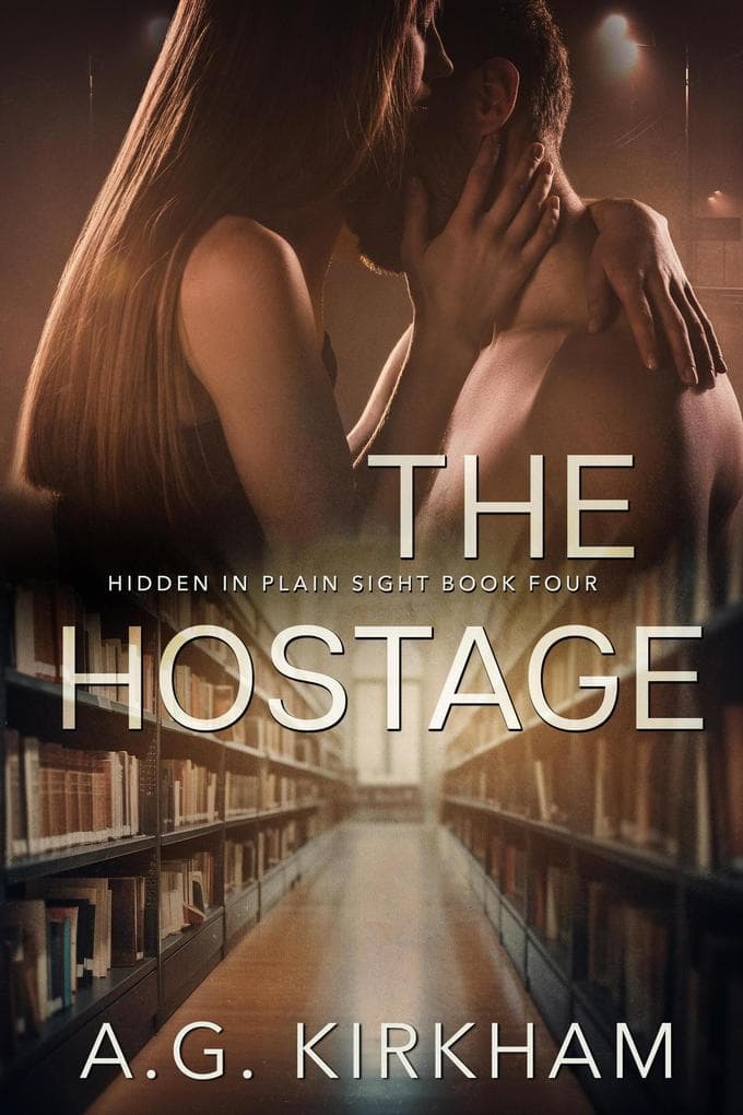 The Hostage (Hidden In Plain Sight, #4)
