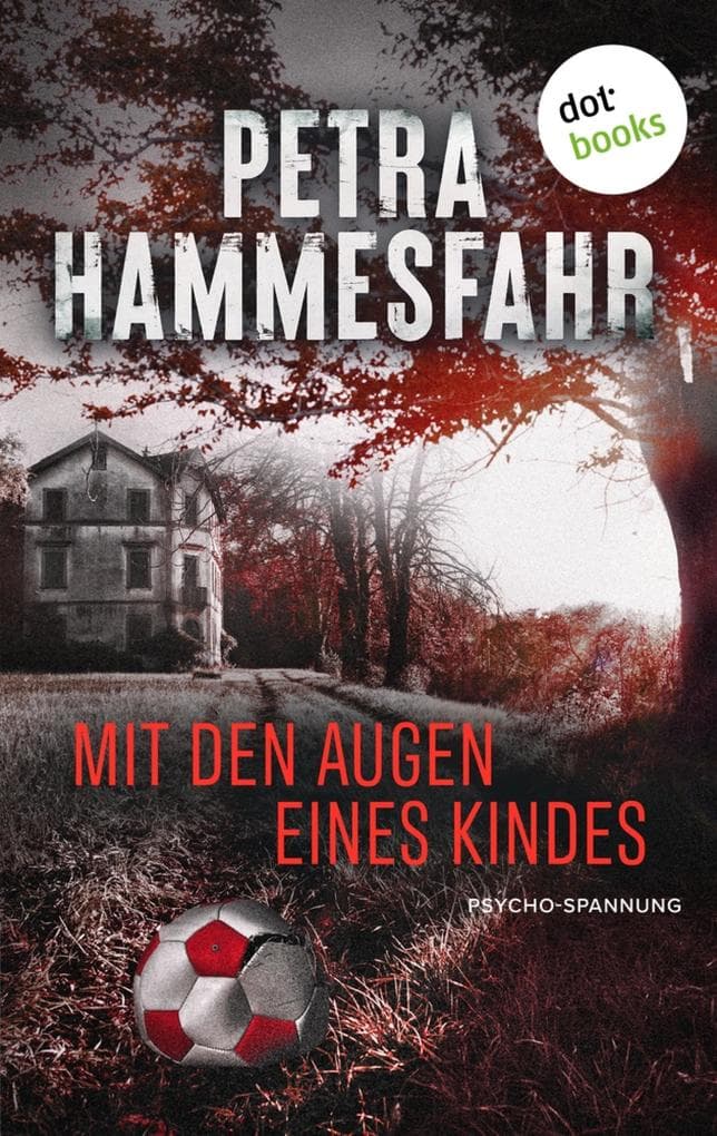 Mit den Augen eines Kindes: Psycho-Spannung