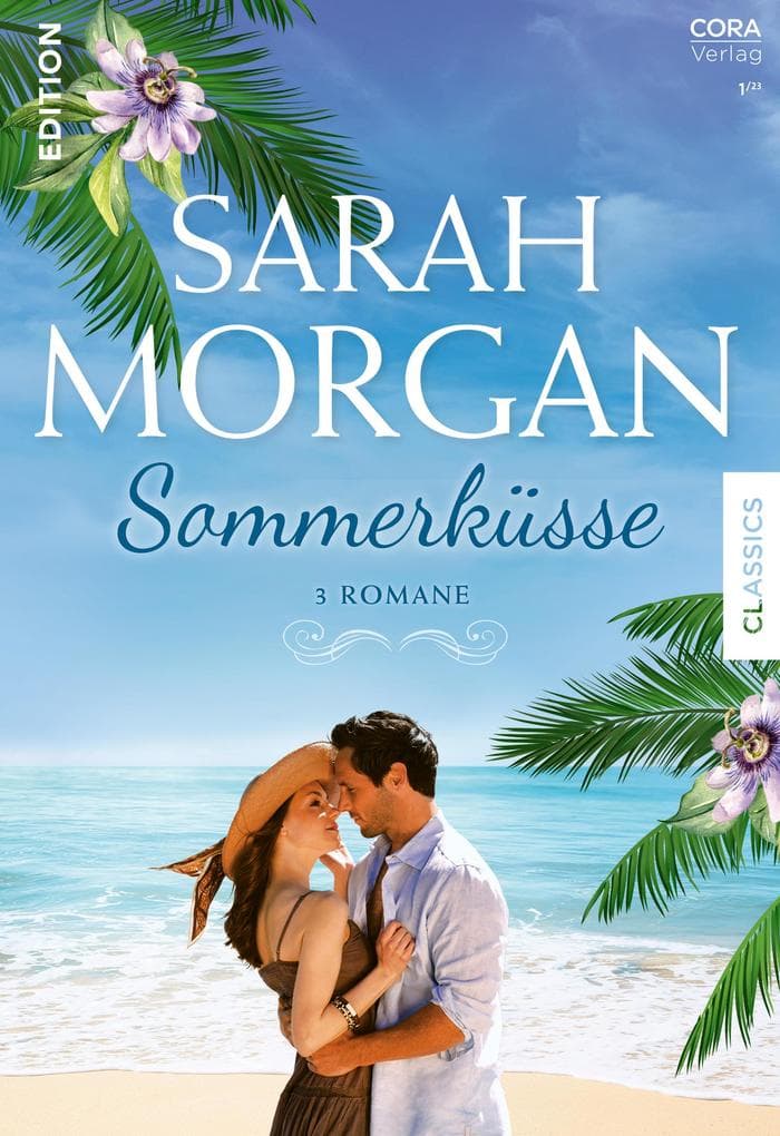 Sarah Morgan Edition Band 1: Sommerküsse