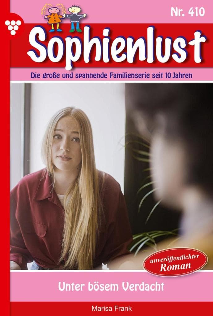 Unter bösem Verdacht: Sophienlust 410 - Familienroman