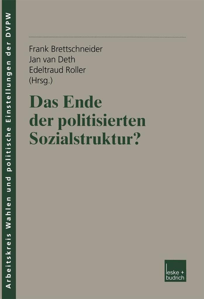 Das Ende der politisierten Sozialstruktur?