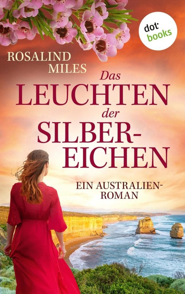 Das Leuchten der Silbereichen: Ein Australien-Roman (Die große Eden-Saga 2)