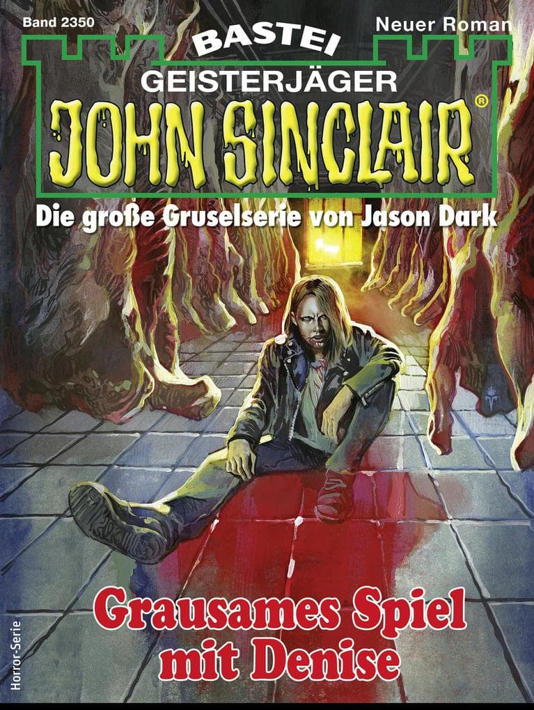 John Sinclair 2350: Grausames Spiel mit Denise