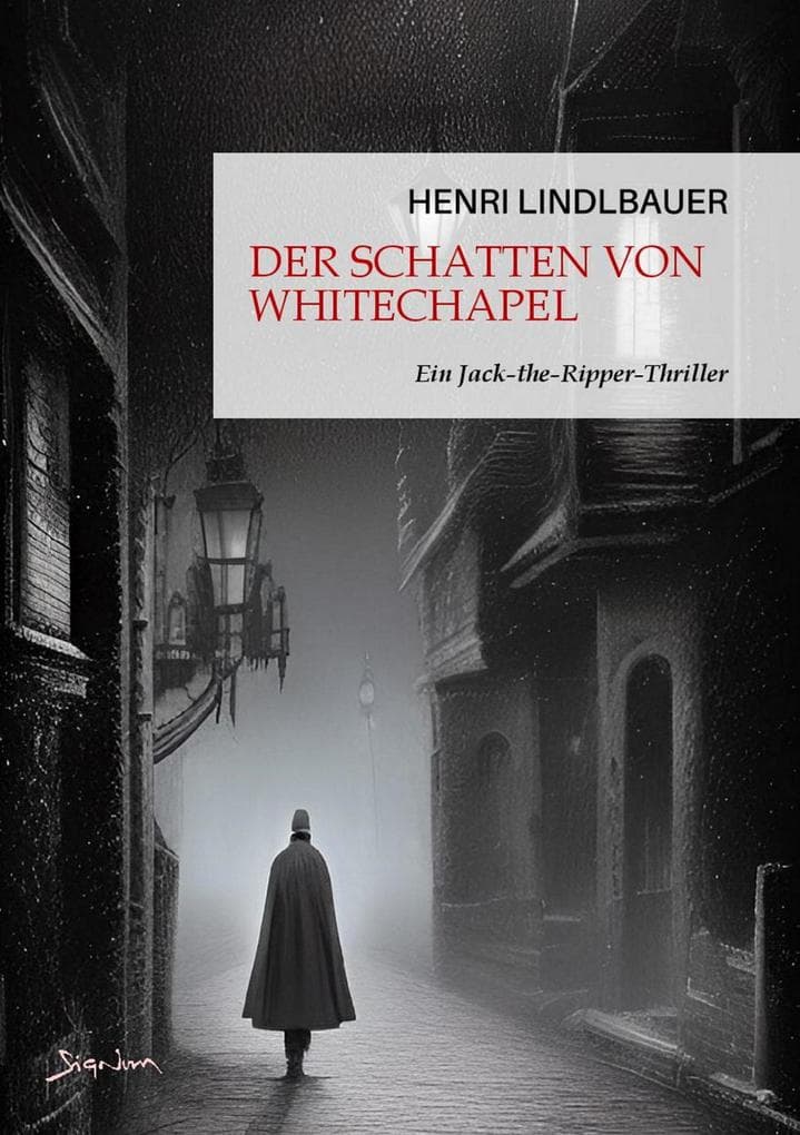 DER SCHATTEN VON WHITECHAPEL: Ein Jack-the-Ripper-Thriller