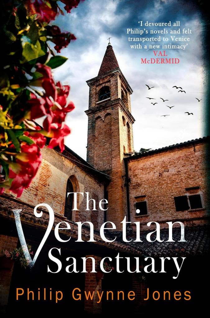 The Venetian Sanctuary: A gripping, atmospheric thriller set in the beautiful and secretive islands of Venice