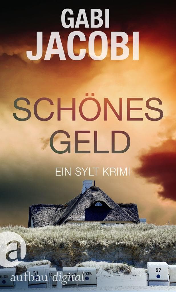 Schönes Geld: Ein Sylt-Krimi