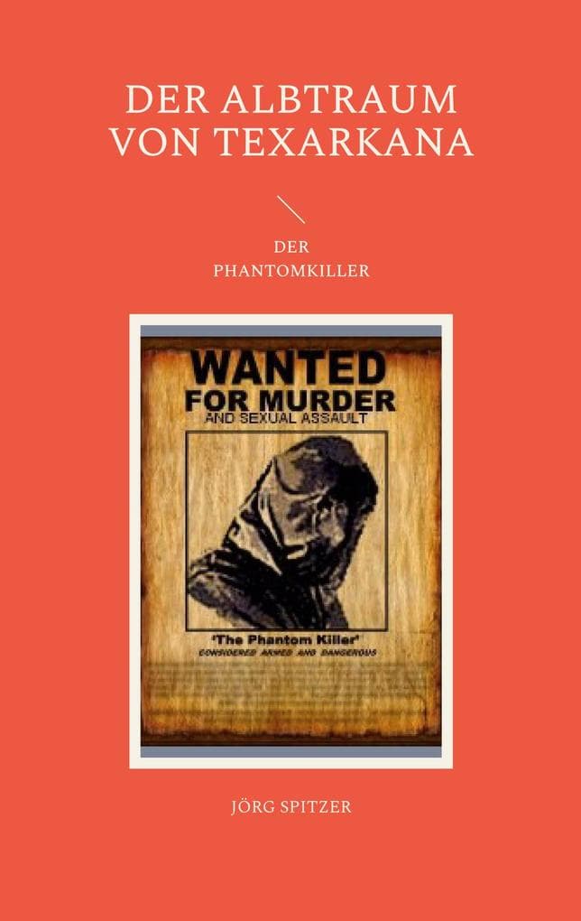 Der Albtraum von Texarkana: Der Phantomkiller