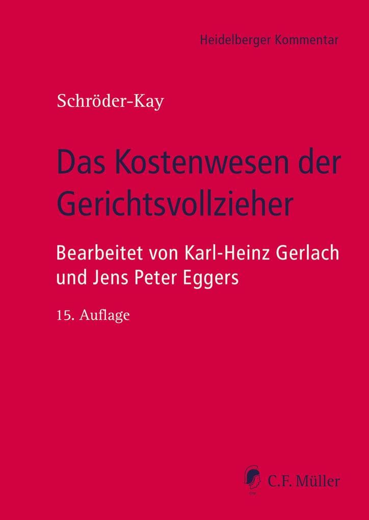 Das Kostenwesen der Gerichtsvollzieher, eBook: Bearbeitet von Karl-Heinz Gerlach und Jens Peter Eggers