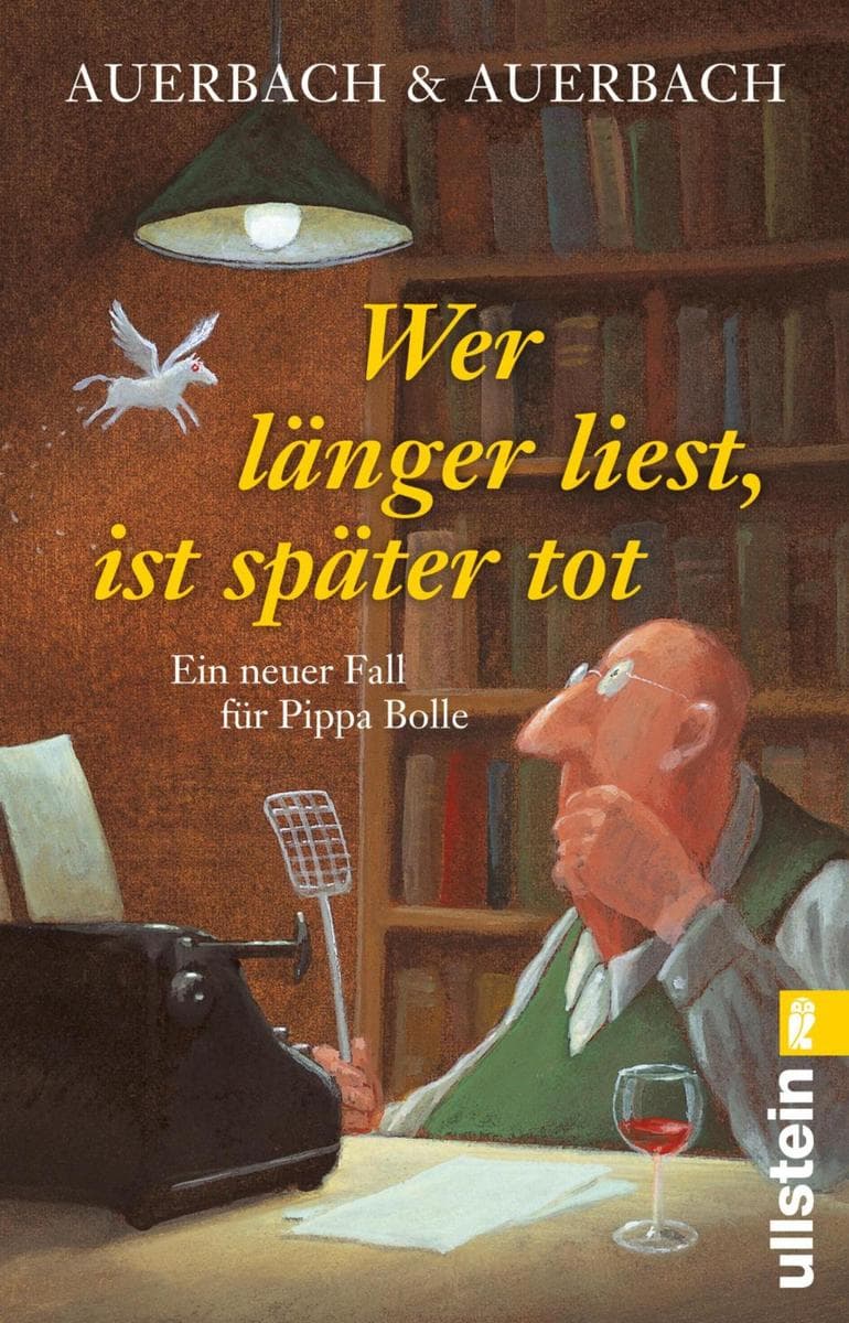 Wer länger liest, ist später tot: Ein neuer Fall für Pippa Bolle