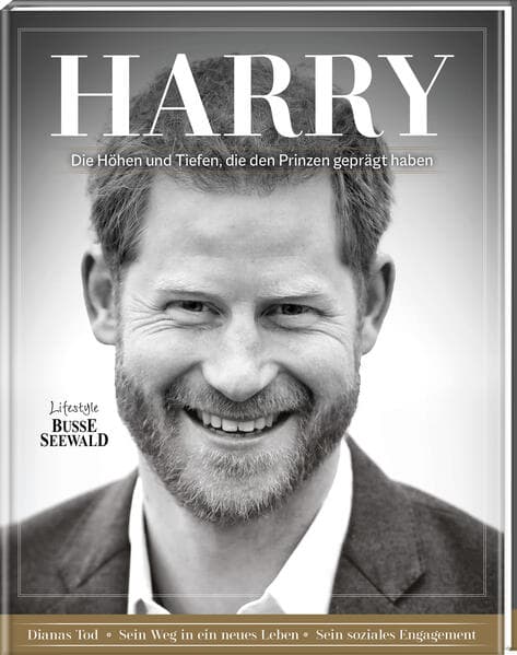 Harry. Die Höhen und Tiefen, die den Prinzen geprägt haben: Dianas Tod - Sein Weg in ein neues Leben - Sein soziales Engagement. Großformatige Bild-Biographie mit mehr als 200 Fotos. 100% inoffiziell