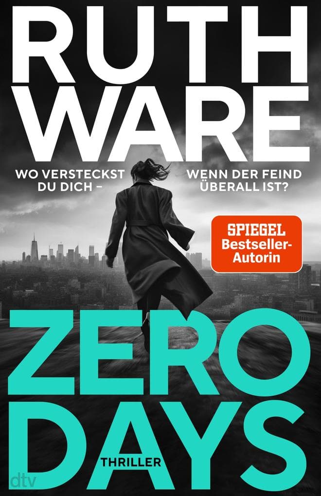 Zero Days: Thriller | 'So eine Ruth Ware haben Sie noch nie gelesen.' David Baldacci