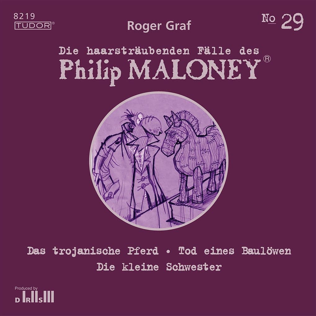 Die haarsträubenden Fälle des Philip Maloney, No.29: Das trojanische Pferd, Tod eines Baulöwen, Die kleine Schwester