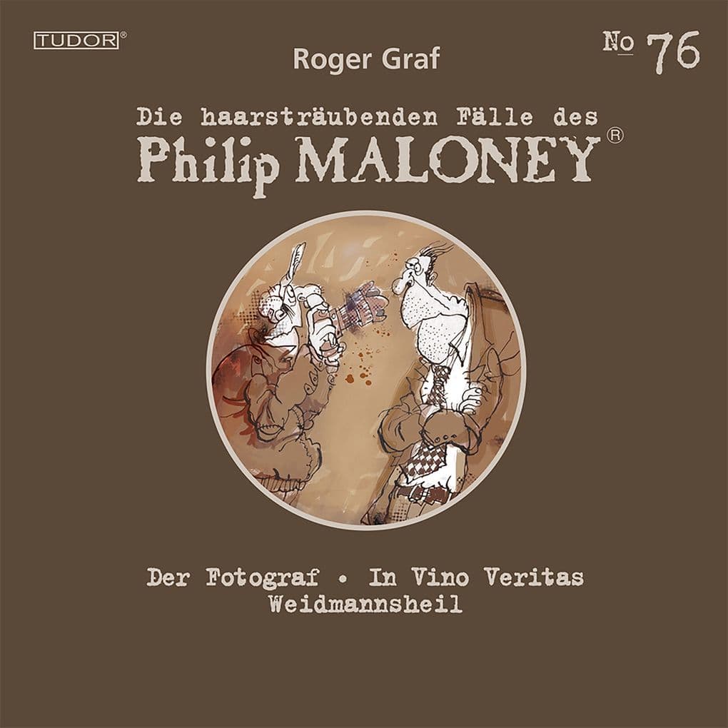 Die haarsträubenden Fälle des Philip Maloney, No.76: Der Fotograf, In Vino Veritas, Weidmannsheil