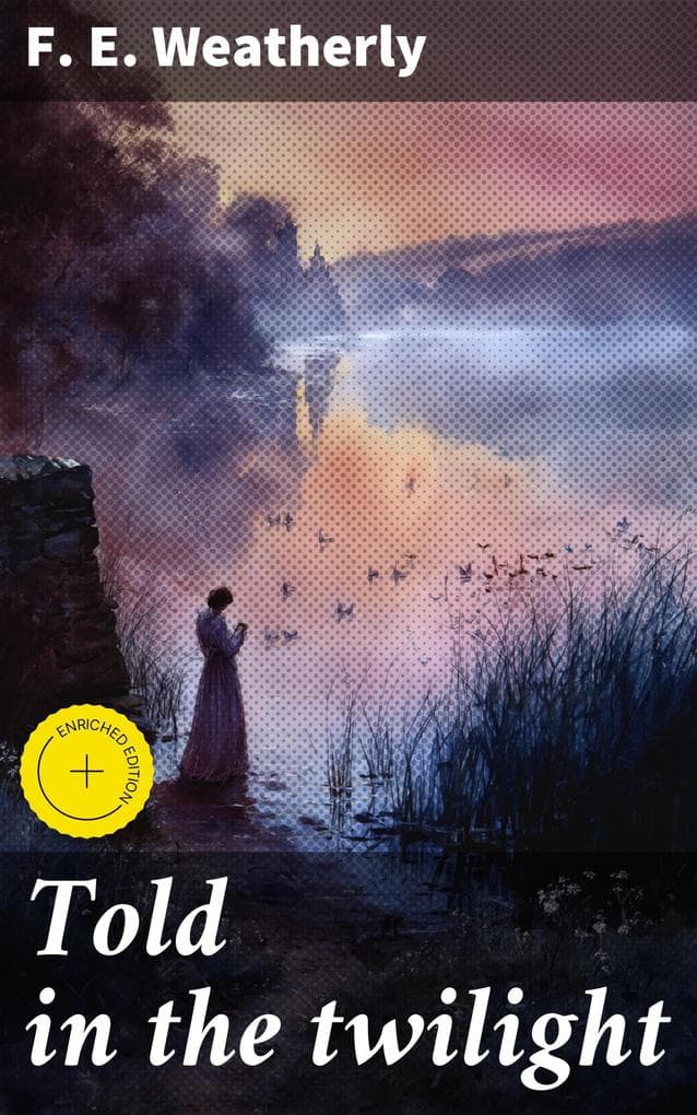 Told in the twilight: Enriched edition. Enchanting Tales of Twilight and Magic