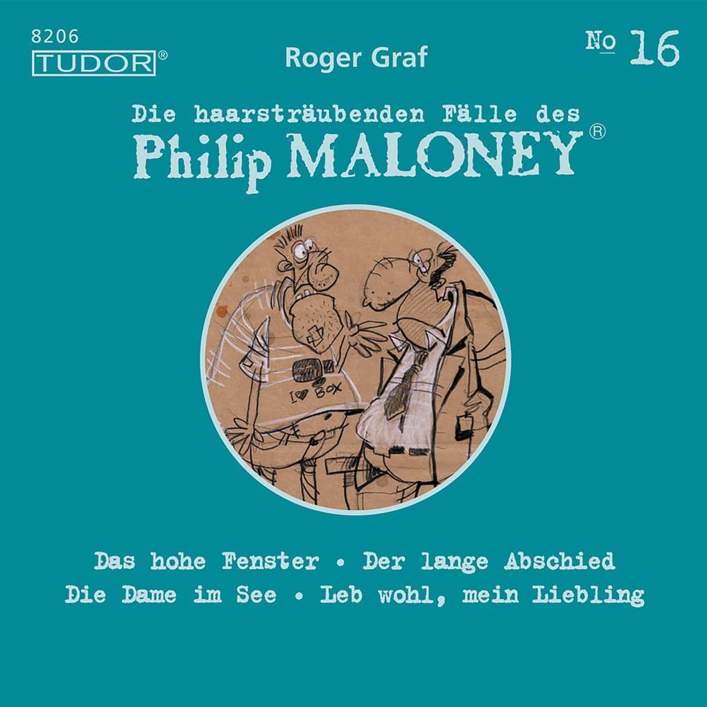 Die haarsträubenden Fälle des Philip Maloney, No.16: Das hohe Fenster, Der lange Abschied, Die Dame im See, Leb wohl, mein Liebling
