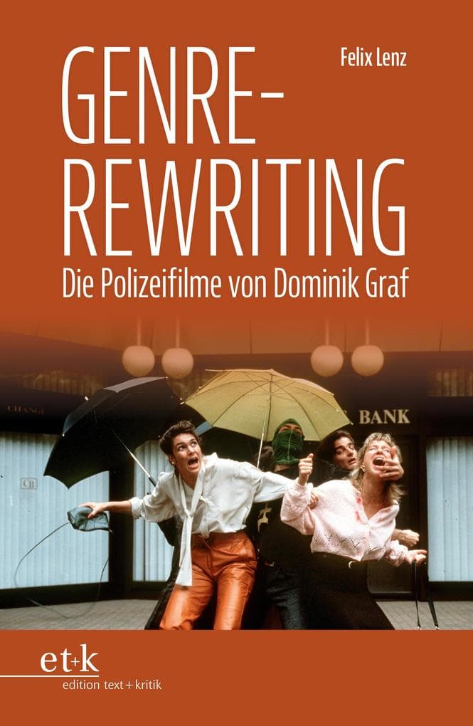 Genre-Rewriting: Die Polizeifilme von Dominik Graf