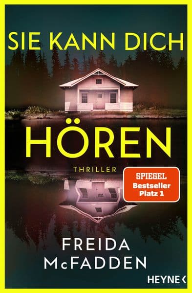 Sie kann dich hören: Thriller - Millie ist zurück! Der neue Thriller der SPIEGEL-Bestsellerautorin voller unglaublicher Twists