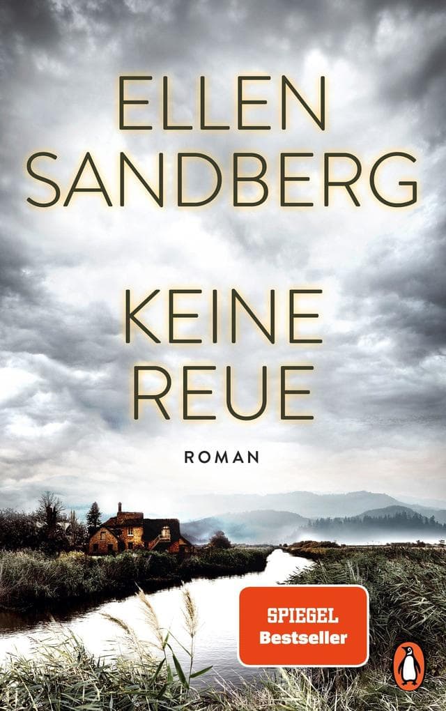 Keine Reue: Roman. Dunkle Geheimnisse und menschliche Abgründe - Der neue hochspannende Roman der Bestsellerautorin