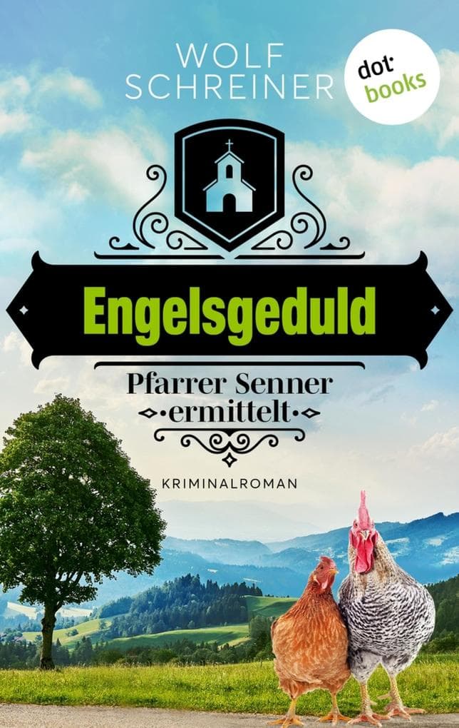 Engelsgeduld: Kriminalroman: Pfarrer Senner ermittelt 5 | Ein geistlicher Ermittler - und ein Mord auf dem Kirchenfest