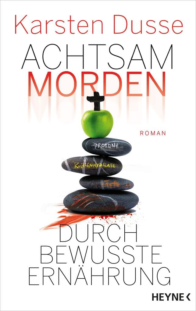 Achtsam morden durch bewusste Ernährung: Roman