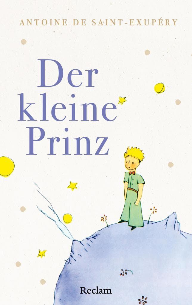 Der kleine Prinz: Mit den farbigen Illustrationen des Autors
