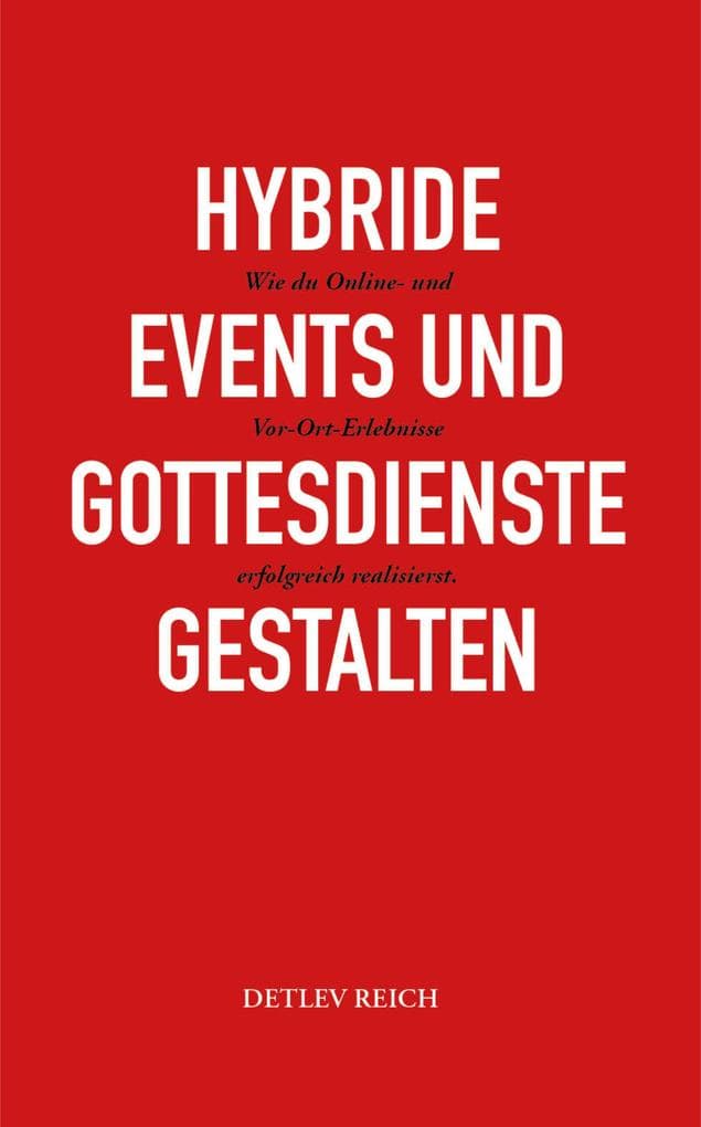 Hybride Events und Gottesdienste gestalten: Wie du Online- und Vor-Ort-Erlebnisse erfolgreich realisierst.