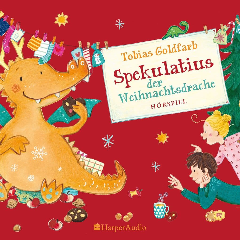 Spekulatius, der Weihnachtsdrache: Hörspiel | Adventskalender zum Vorlesen, der Klassiker mit dem Weihnachtsdrachen Spekulatius