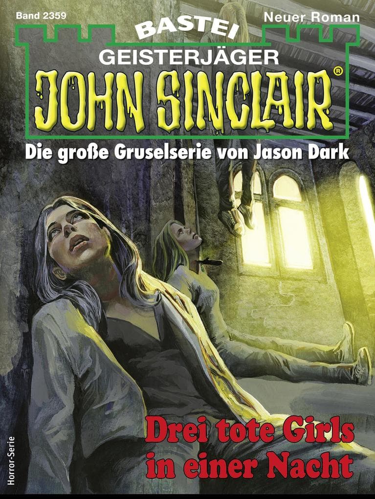 John Sinclair 2359: Drei tote Girls in einer Nacht