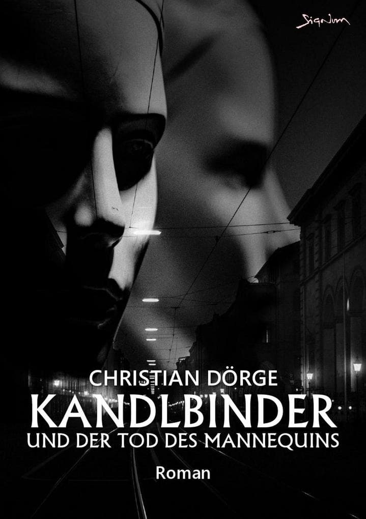KANDLBINDER UND DER TOD DES MANNEQUINS: Ein München-Krimi