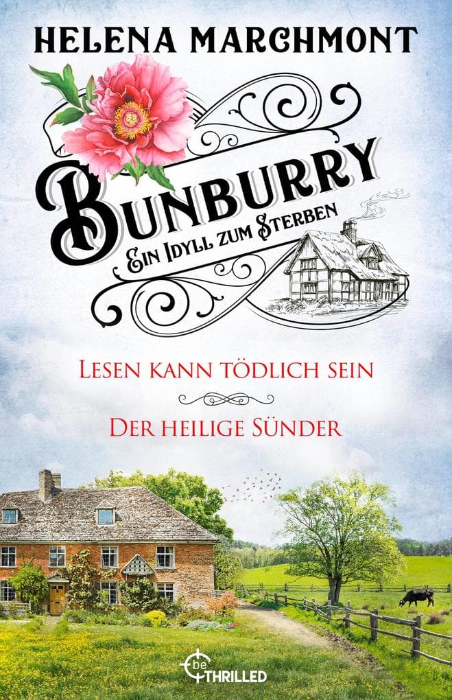 Bunburry - Ein Idyll zum Sterben: Lesen kann tödlich sein & Der heilige Sünder