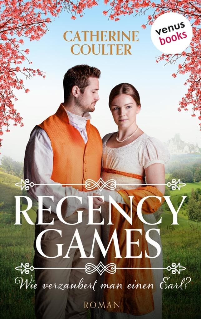 Regency Games - Wie verzaubert man einen Earl?: Roman, Band 1