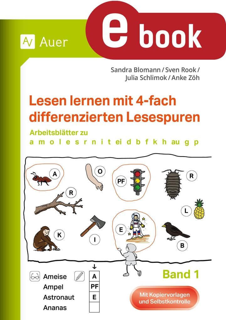Lesen lernen mit 4-fach differenzierten Lesespuren: Arbeitsblätter zu a, m, o, l, e, s, r, n, i, t, ei, d, b, f, k, h, g, au, p (1. Klasse)