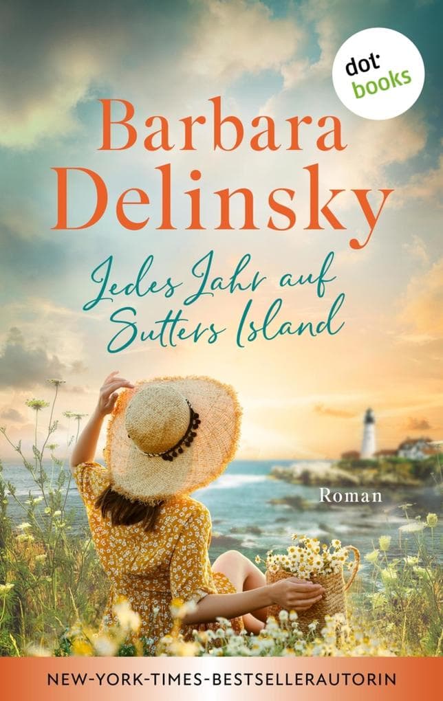 Jedes Jahr auf Sutters Island: Roman | Ein bewegender Roman der New-York-Times-Bestsellerautorin über Familie, Liebe und Hoffnung