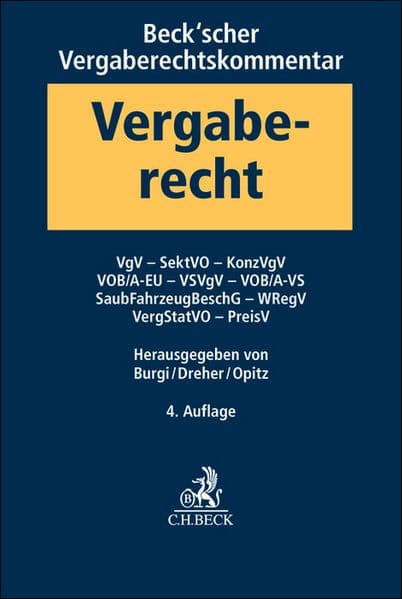 Beck'scher Vergaberechtskommentar Band 2: VgV, SektVO, KonzVgV, VOB/A-EU, VSVgV, VOB/A-VS, SaubFahrzeugBeschG, WRegV, VergStatVO, PreisV