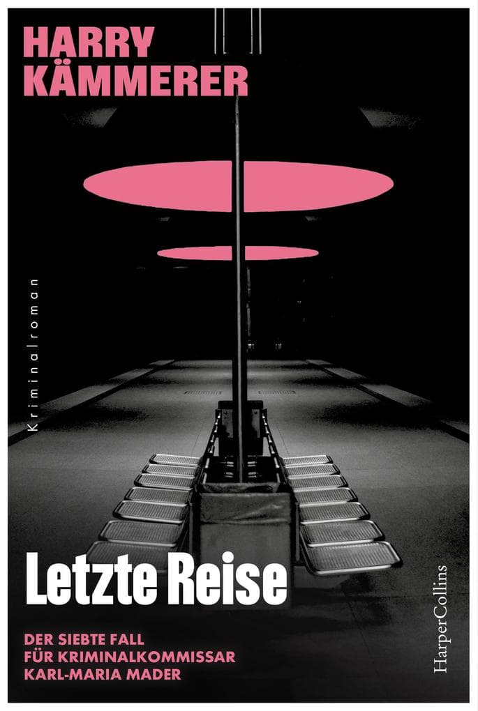 Letzte Reise: Kriminalroman | Neun tote Frauen und Hummel in Gefahr | Der siebte Fall für Kriminalkommissar Karl-Maria Mader