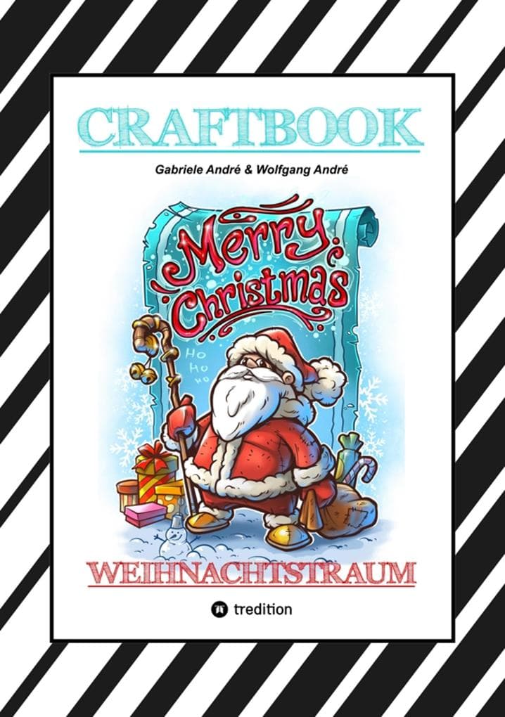 CRAFTBOOK - 100 LUSTIGE WEIHNACHTSMOTIVE - RÄTSEL - WEIHNACHTSREZEPT - FAMILIENSPIEL - SCHÖNE BESCHERUNG - SPASS: WEIHNACHTSTRAUM