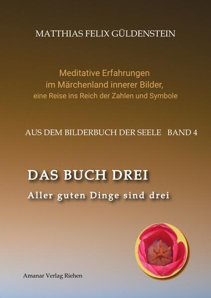 DAS BUCH DREI; Dreiteilung allgemein; Seelenmodelle der Psychologie, Grimm-Märchen von der Kristallkugel; Tierkreiszeichen Krebs und Steinbock;: Aller guten Dinge sind drei; Vater-Mutter-Kind; Schere-Stein-Papier; Trimurti - Dreieinigkeit; Psychosynthesis; Zweckgebundene Meditationen; Tarot-Dreier;