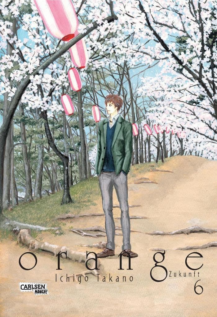 Orange 6: Romance Meets Mystery - Das berührende Meisterwerk um eine ungewöhnliche Reise durch die Zeit