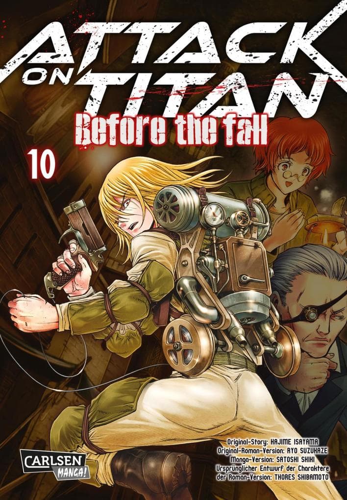 Attack on Titan - Before the Fall 10: Die mitreißende Vorgeschichte zur Manga-Kult-Serie im Kampf zwischen Titanen und den letzten Menschen