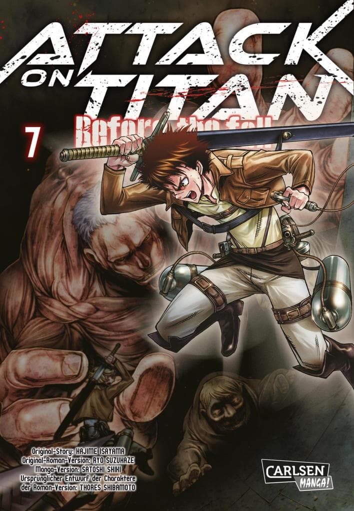 Attack on Titan - Before the Fall 7: Die mitreißende Vorgeschichte zur Manga-Kult-Serie im Kampf zwischen Titanen und den letzten Menschen