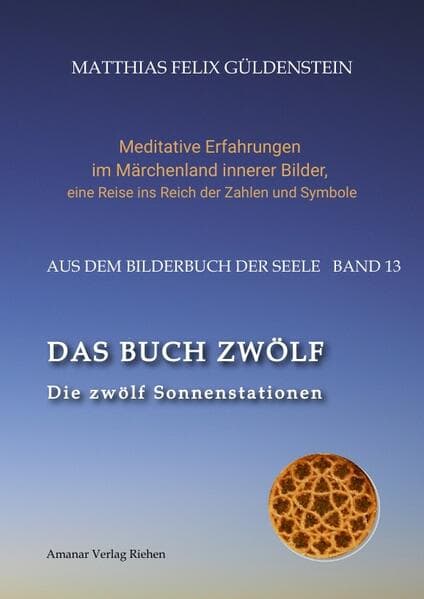 DAS BUCH ZWÖLF; Die astrologischen Felder; Die zwölf Tierkreiszeichen; Die Zuordnungen von Tarotkarten zu Planeten und Tierkreiszeichen; Der Jahreslauf;: Die zwölf Sonnenstationen: Jahrestage; Körperliche Entsprechungen; Die zwölf Fenster im Turm (Märchen Meerhäschen); Eine hebräische Uhr; Runen im Tierkreis;