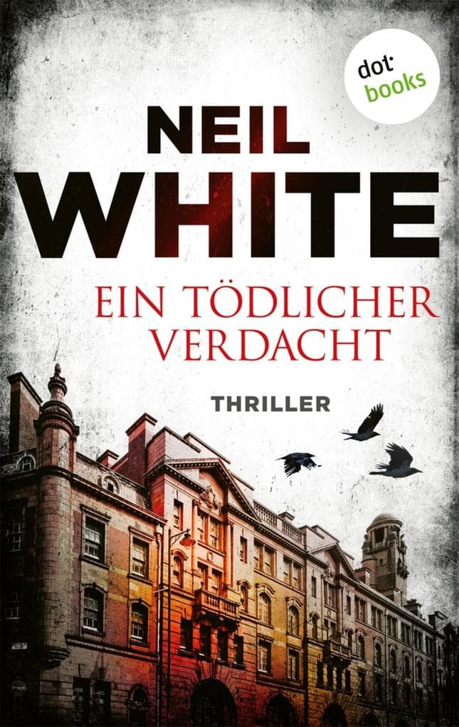 Ein tödlicher Verdacht: Thriller